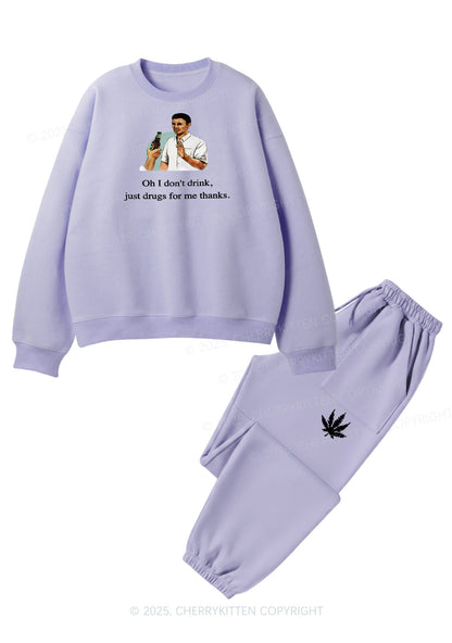Oh I Dont Drink Fleece Sweatshirts Set Cherrykitten