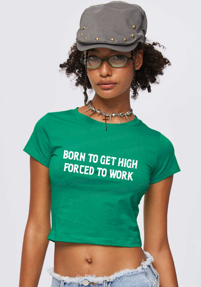 Born To Get High Y2K Baby Tee Cherrykitten