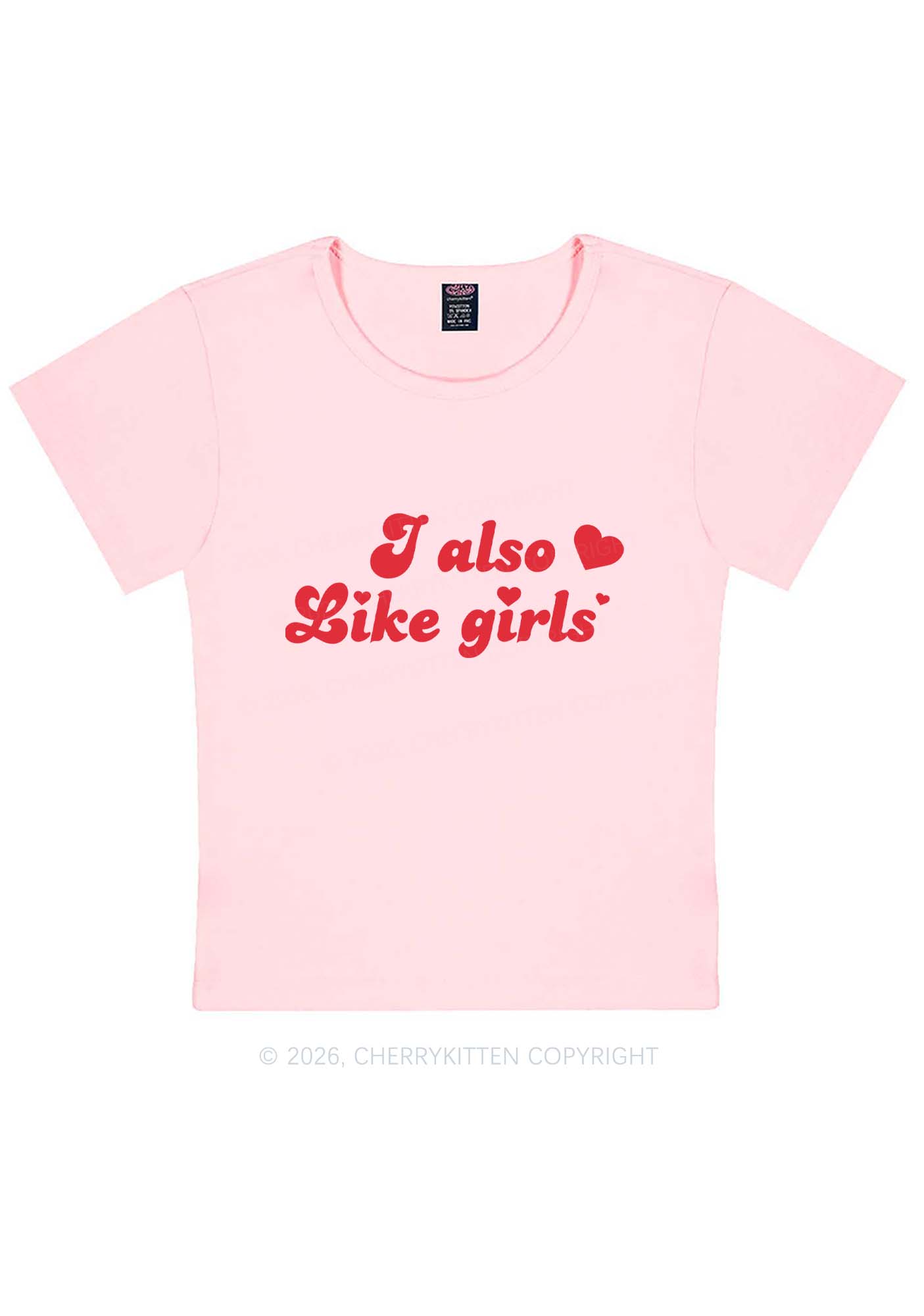 I Also Like Girls Pride Y2K Baby Tee Cherrykitten