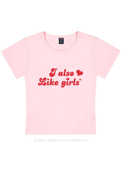 I Also Like Girls Pride Y2K Baby Tee Cherrykitten