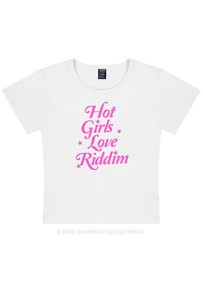 Hot Girls Love Riddim Y2K Baby Tee Cherrykitten