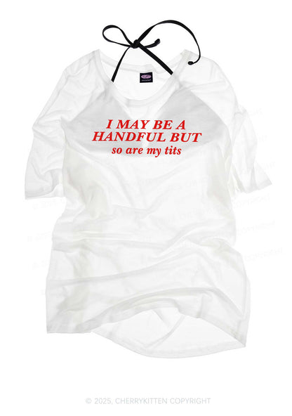 I May Be A Handful Y2K Sheer Boyfriend Tee Cherrykitten