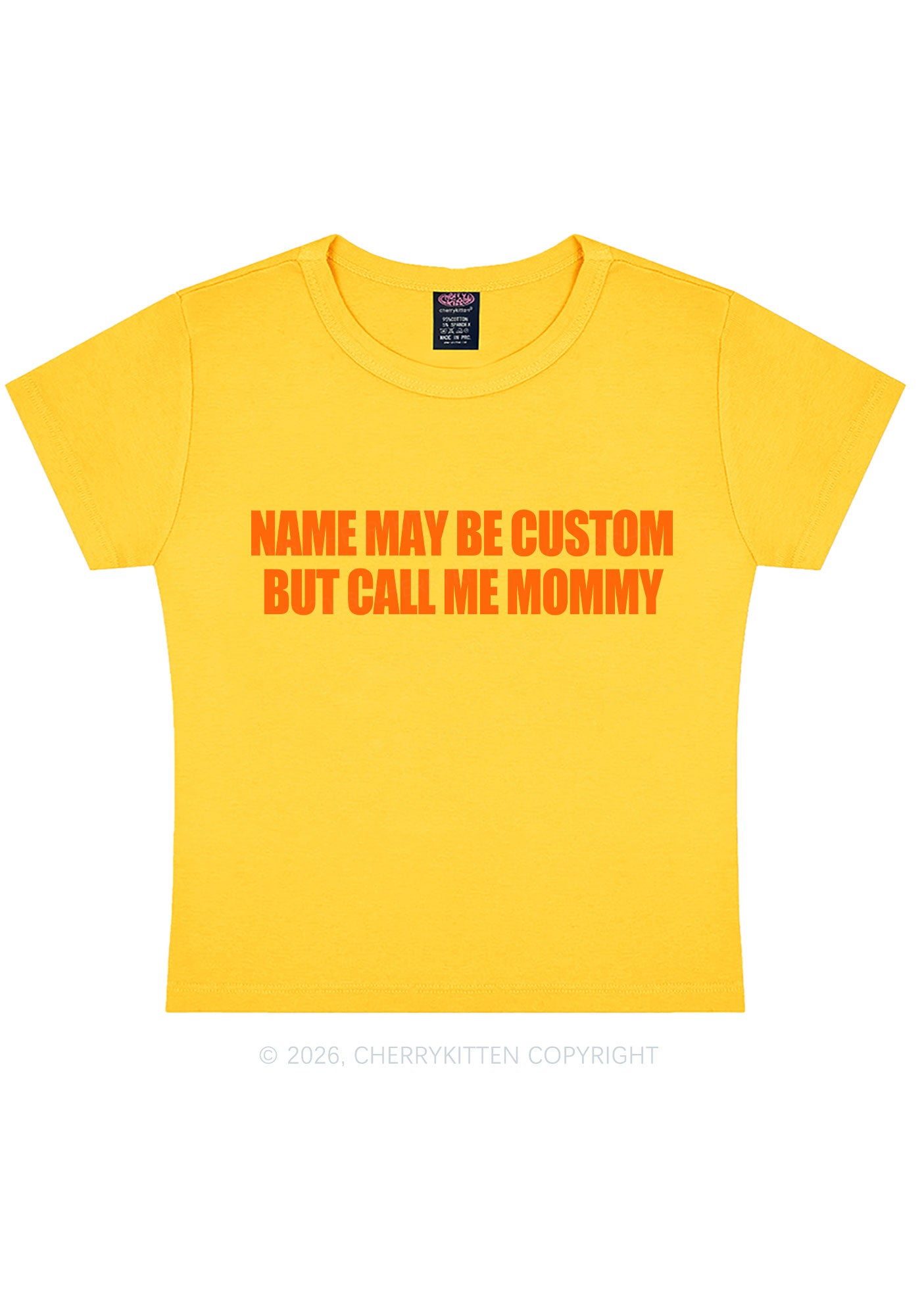 Custom Name Call Me Mommy Y2K Baby Tee Cherrykitten