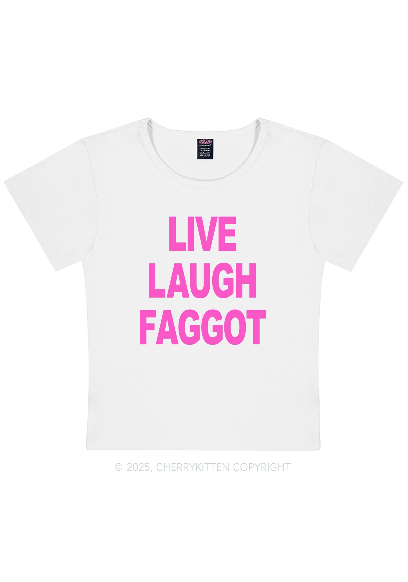 Live Laugh Faggot Pride Y2K Baby Tee Cherrykitten