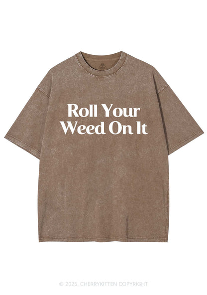Roll Your Wxxd On It Y2K Shirts Washed Tee Cherrykitten