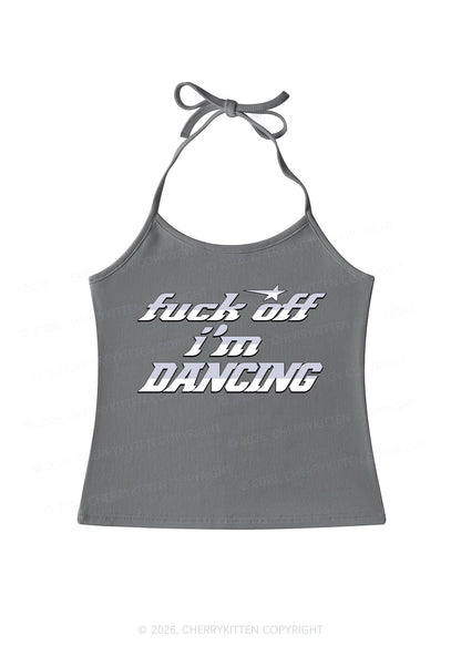 Fxxk Off Im Dancing Y2K Halter Neck Cami Cherrykitten