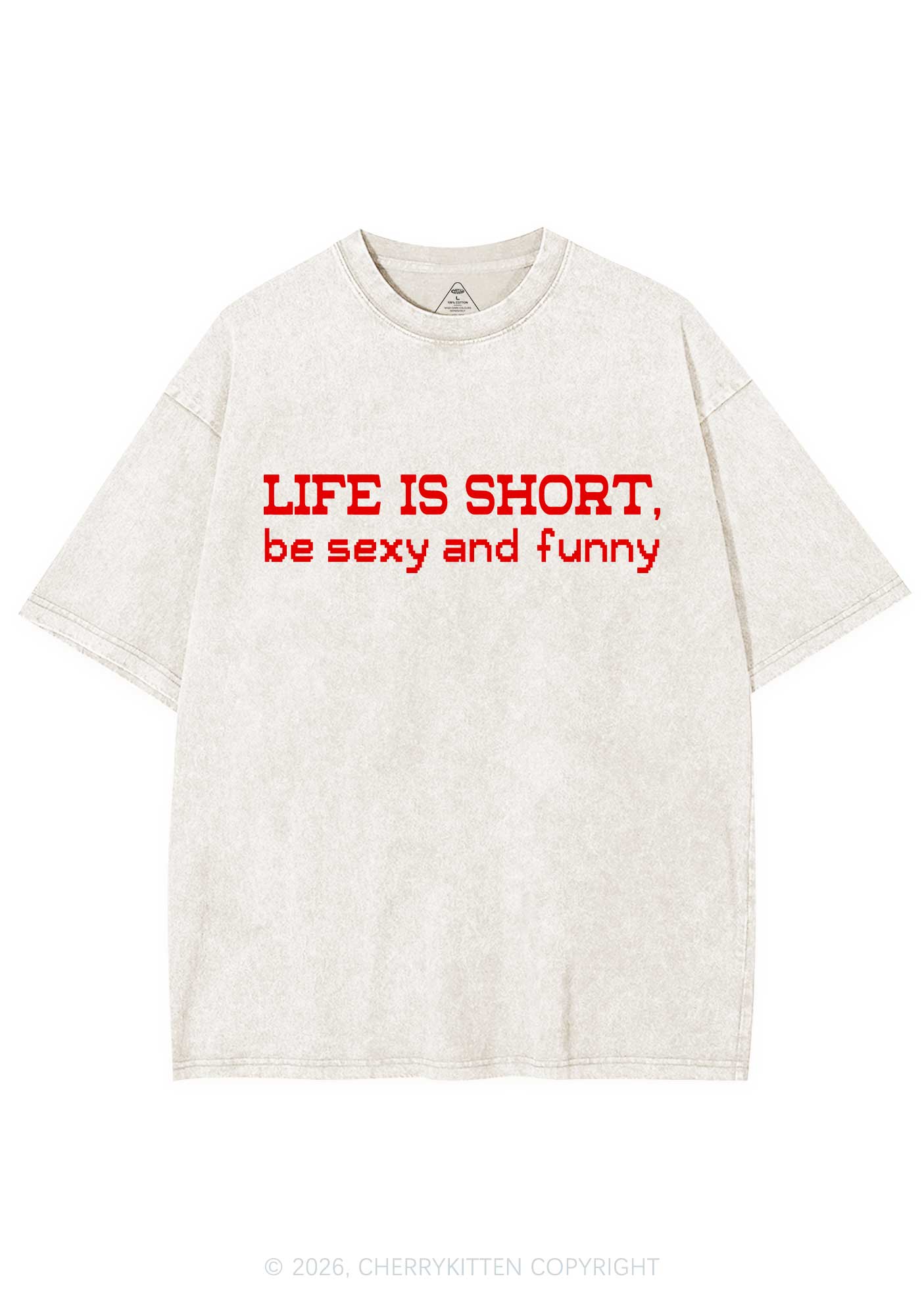 Life Is Short Y2K Shirts Washed Tee Cherrykitten