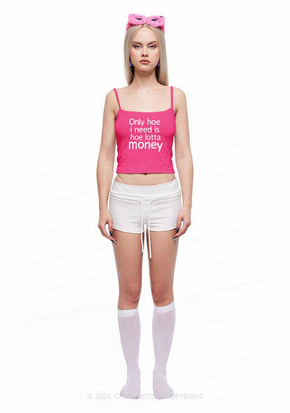 Need Hoe Lotta Money Y2K Spaghetti Strap Cami Cherrykitten