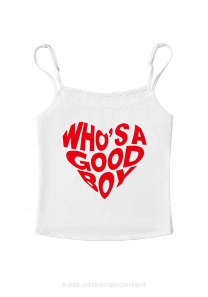 Whos A Good Boy Valentine's Day Y2K Spaghetti Strap Cami Cherrykitten