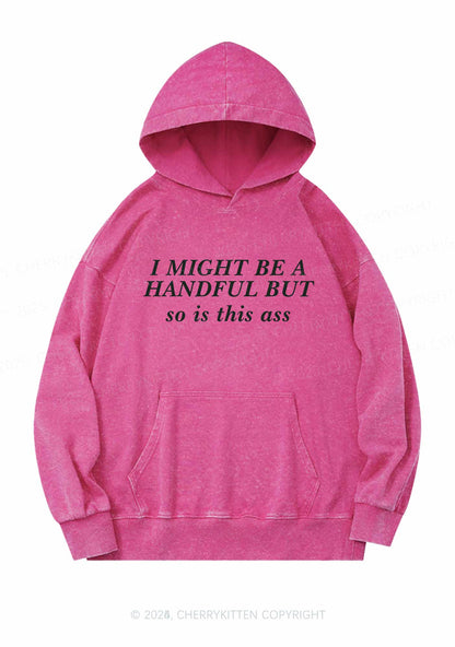 I Might Be Handful Y2K Washed Hoodie Cherrykitten