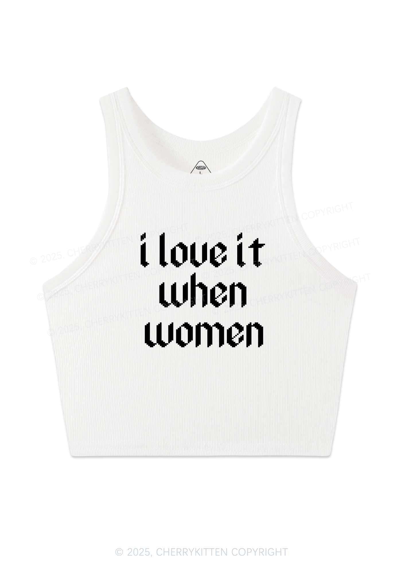 I Love It When Women Y2K Crop Tank Top Cherrykitten