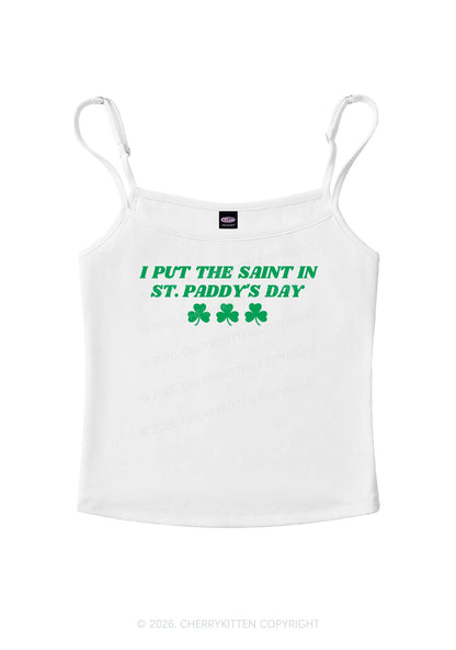 I Put The Saint In St Patricks Y2K Spaghetti Strap Cami Cherrykitten