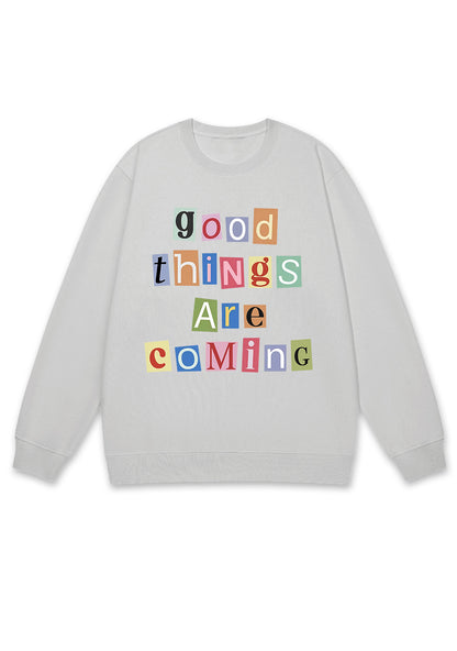 Good Things Are Coming Y2K Sweatshirt