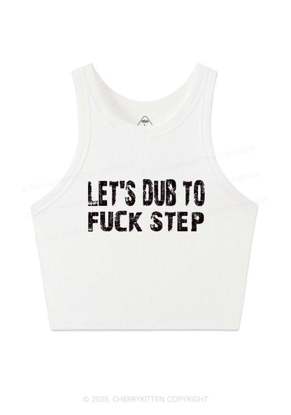 Lets Dub To Step Y2K Crop Tank Top Cherrykitten