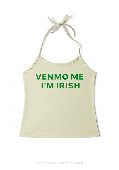 Venmo Me Im Irish St Patricks Y2K Halter Neck Cami Cherrykitten