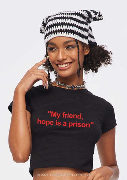 Hope Is A Prison Y2K Baby Tee Cherrykitten