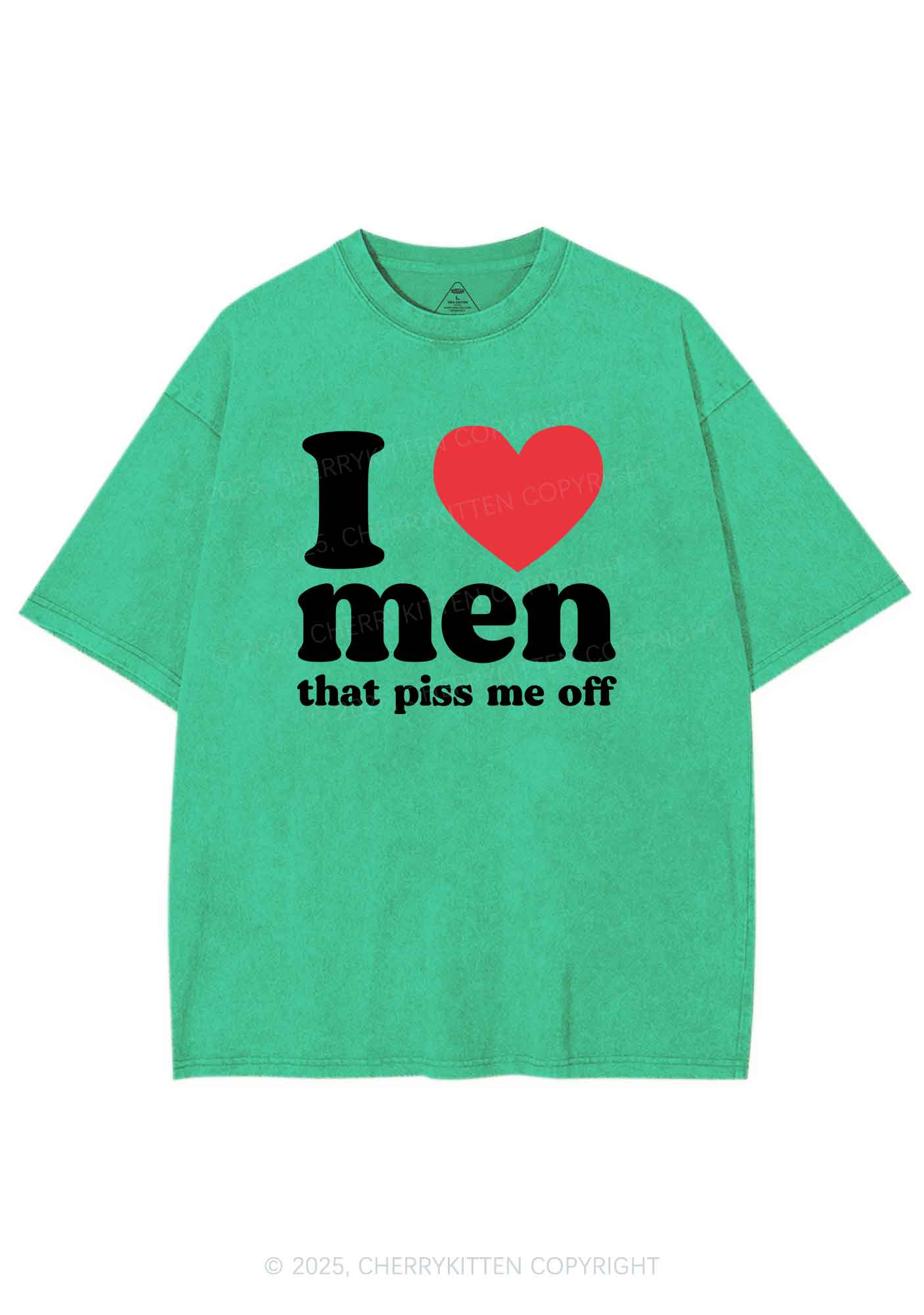 I Love Men Piss Me Off Y2K Shirts Washed Tee Cherrykitten