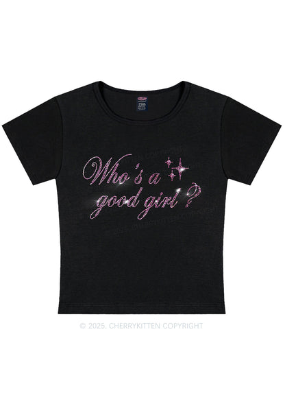 Rhinestone Whos A Good Girl Y2K Baby Tee Cherrykitten