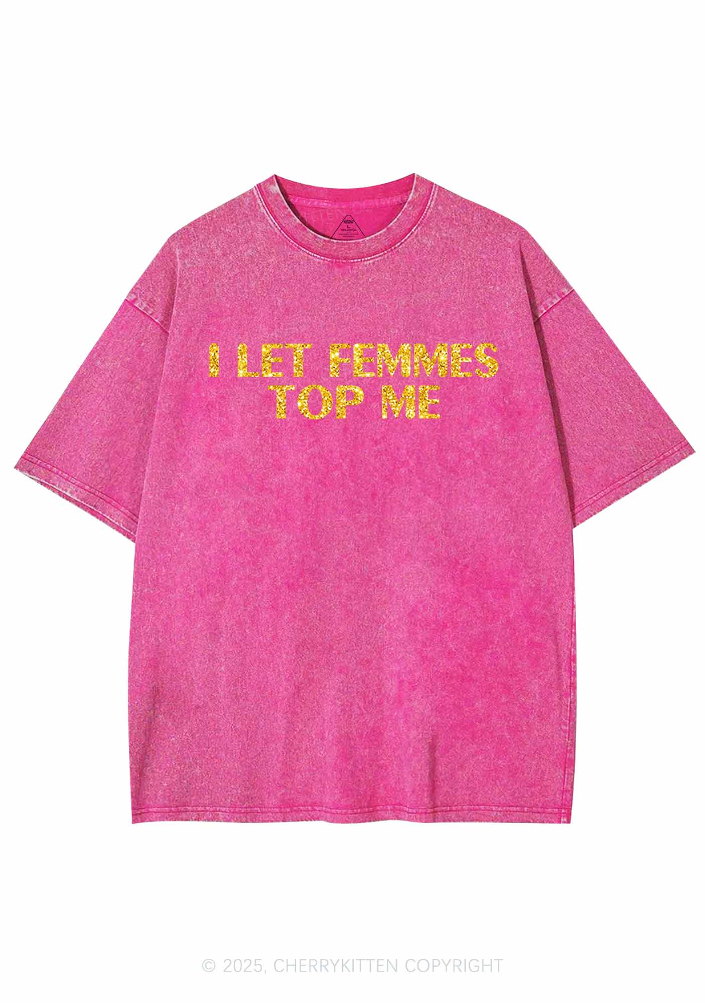 Glitter I Let Femmes Top Me Pride Y2K Shirts Washed Tee Cherrykitten