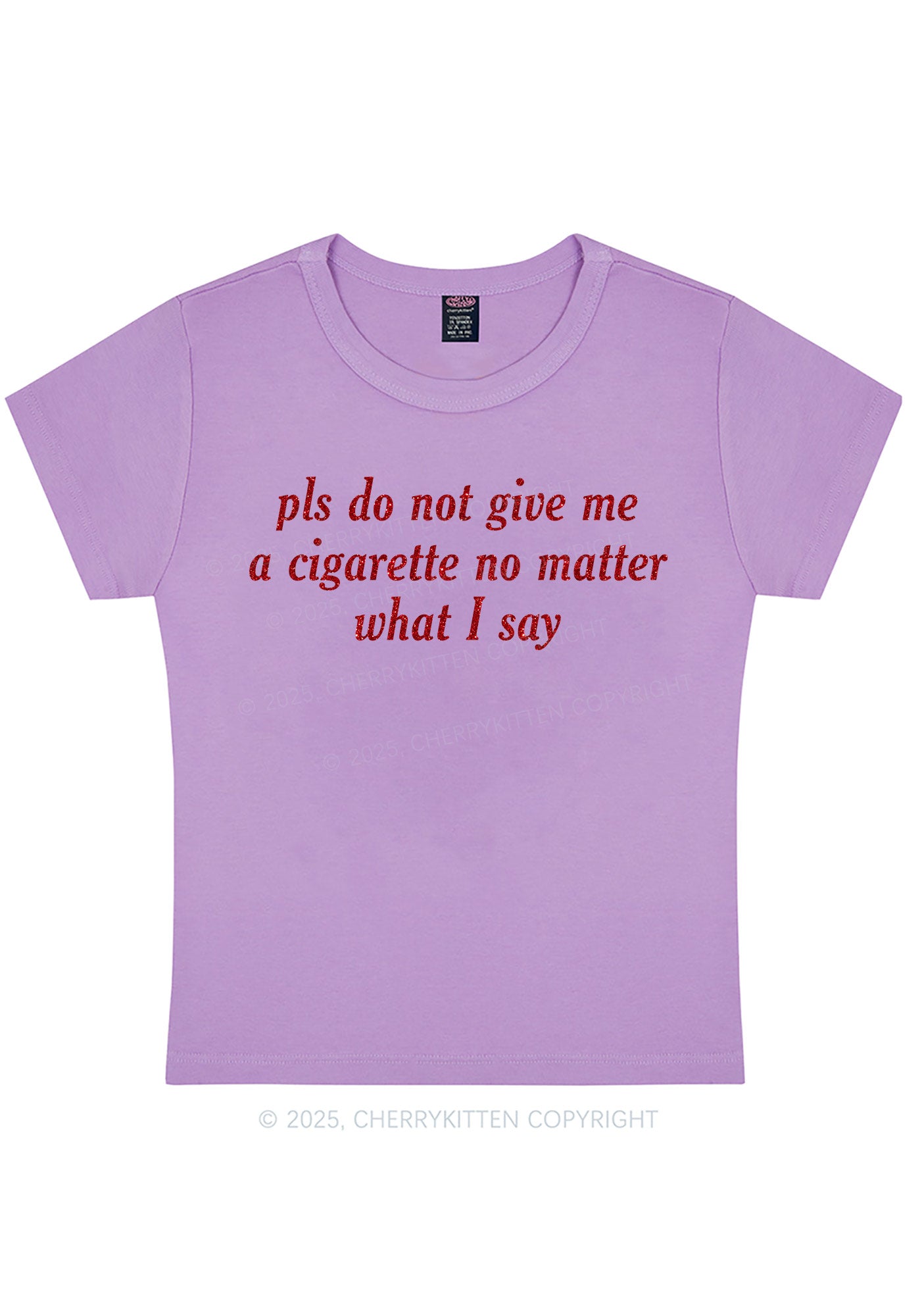 Glitter Pls Dont Give Me Cigarette Y2K Baby Tee Cherrykitten