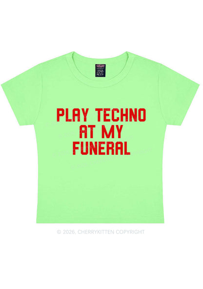 Play Techno At My Funeral Y2K Baby Tee Cherrykitten