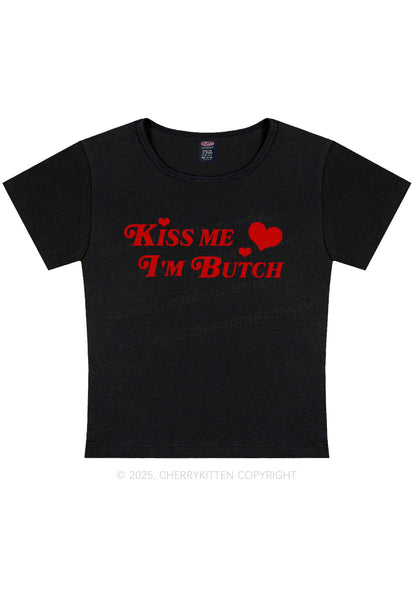 Kiss Me Im Butch Y2K Baby Tee Cherrykitten