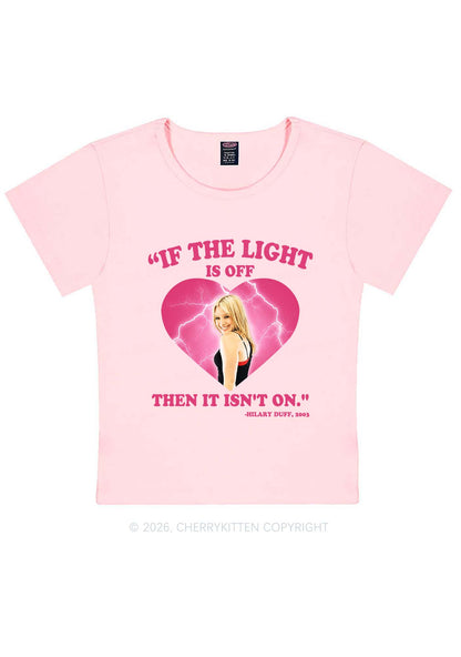 If The Light Is Off Y2K Baby Tee Cherrykitten