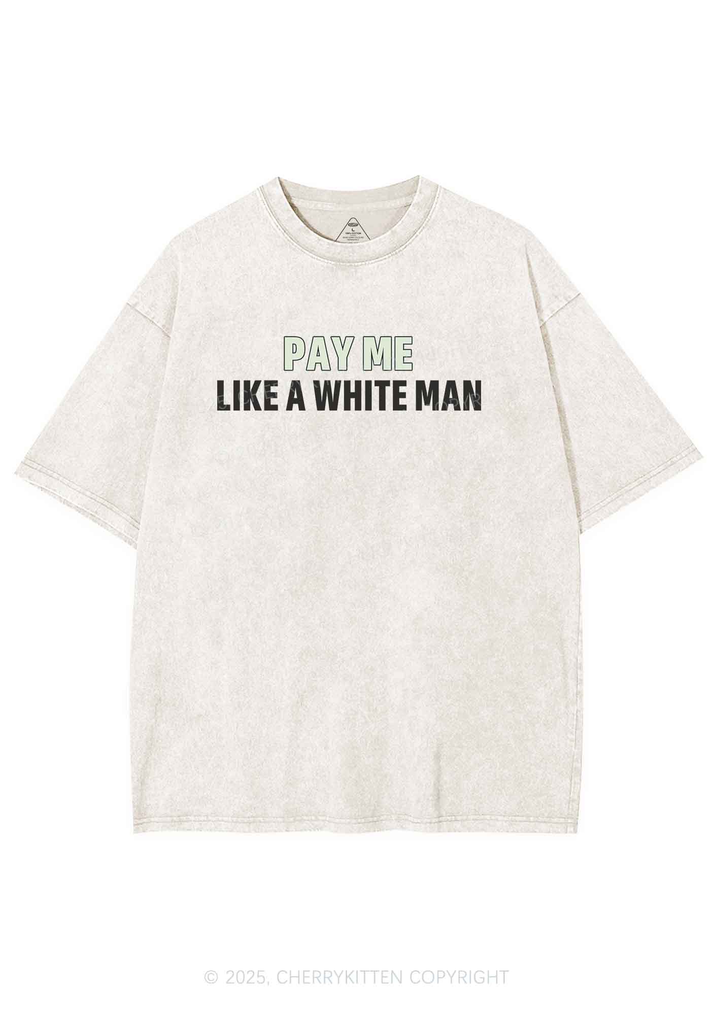 Pay Me Like White Man Y2K Washed Tee Cherrykitten