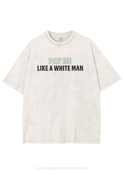 Pay Me Like White Man Y2K Washed Tee Cherrykitten