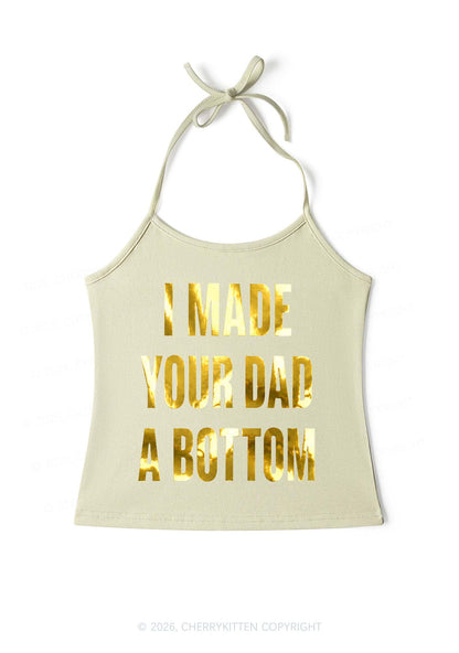 Made Your Dad A Bottom Pride Silver Foil Printed Y2K Halter Neck Cami Cherrykitten