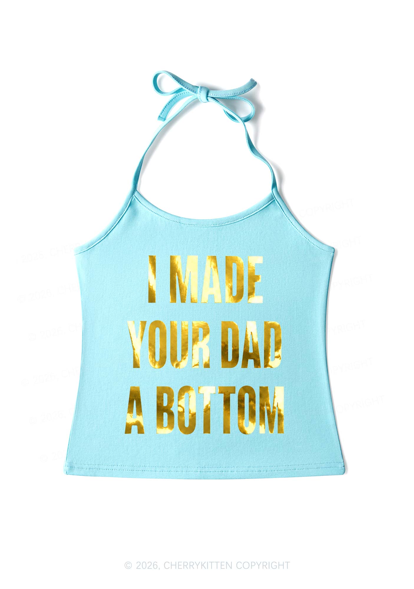 Made Your Dad A Bottom Pride Silver Foil Printed Y2K Halter Neck Cami Cherrykitten