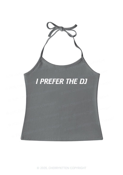 I Prefer The DJ Y2K Halter Neck Cami Cherrykitten