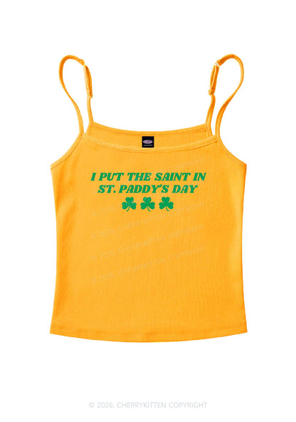 I Put The Saint In St Patricks Y2K Spaghetti Strap Cami Cherrykitten