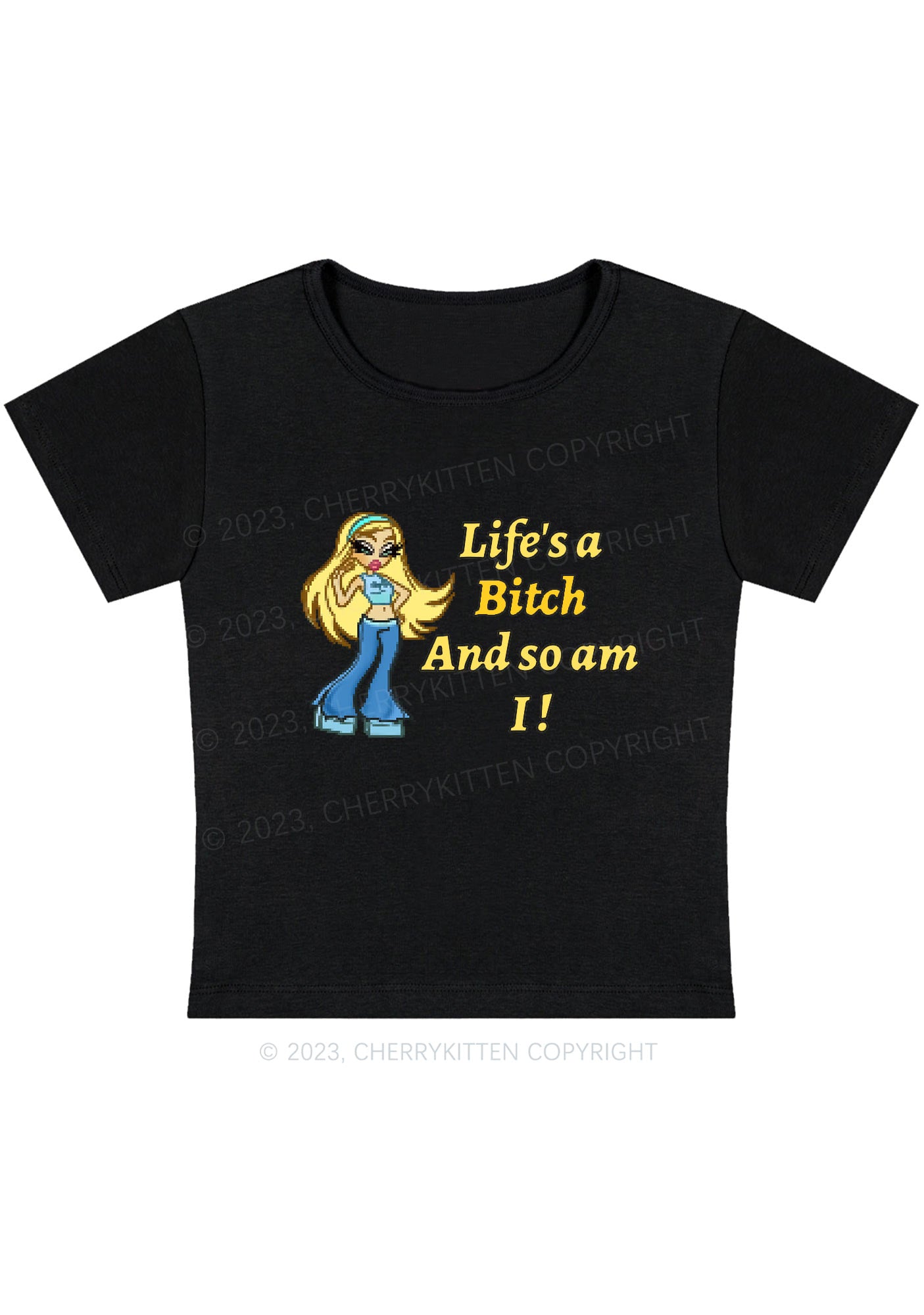 Life's A Bxxch And So Am I Y2K Baby Tee Cherrykitten