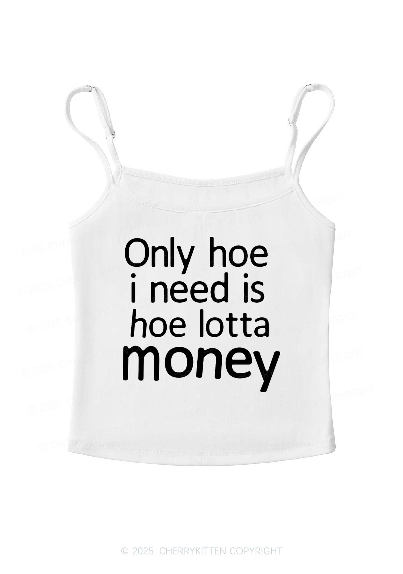 Need Hoe Lotta Money Y2K Spaghetti Strap Cami Cherrykitten