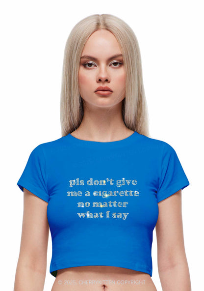 Rhinestone Dont Give Me Cigarette Y2K Baby Tee Cherrykitten