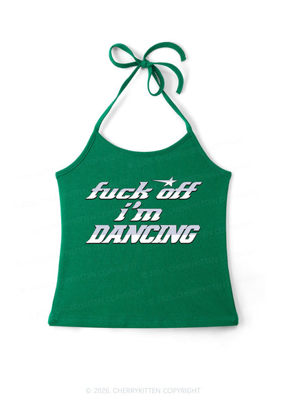 Fxxk Off Im Dancing Y2K Halter Neck Cami Cherrykitten