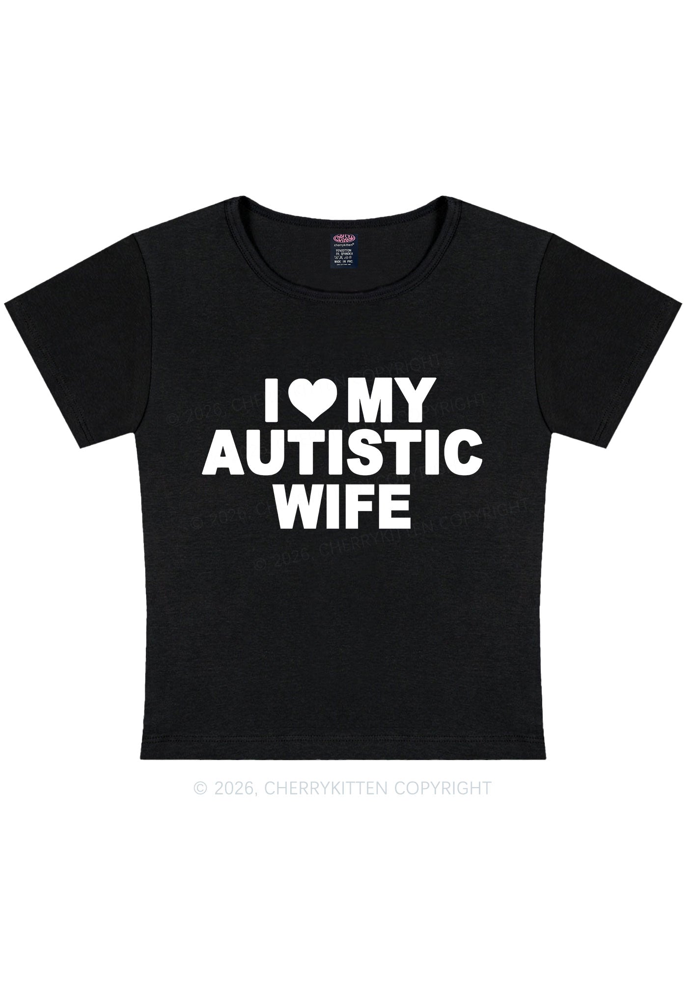 I Love My Autistic Wife Y2K Baby Tee Cherrykitten
