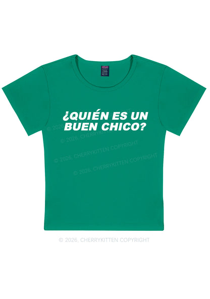 Quien Es Un Buen Chico Y2K Baby Tee Cherrykitten