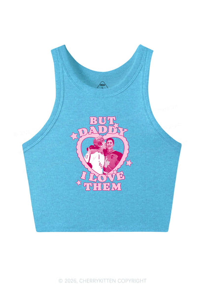 But Daddy I Love Them HR Y2K Crop Tank Top Cherrykitten