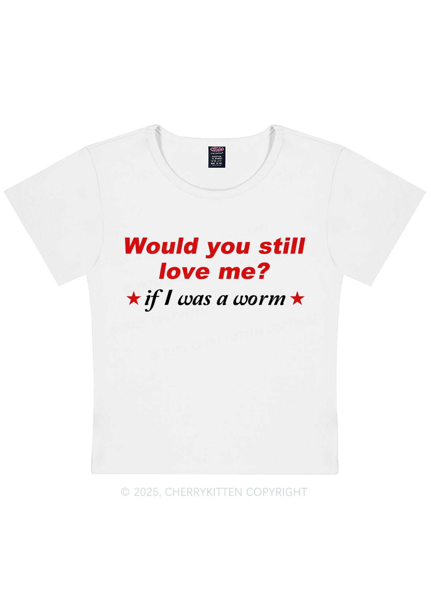 Would You Love Me Y2K Baby Tee Cherrykitten