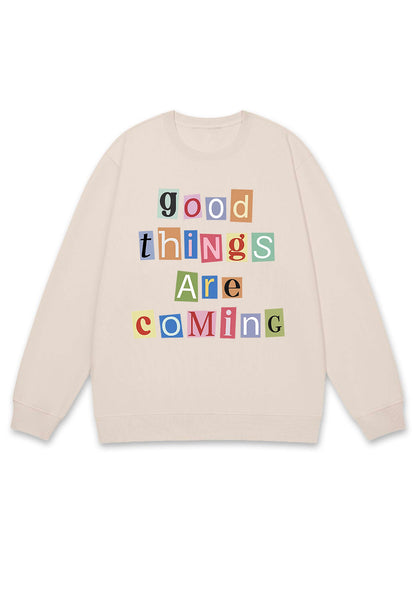 Good Things Are Coming Y2K Sweatshirt