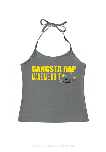 Gangsta Rap Made Me Do It Y2K Halter Neck Cami Cherrykitten