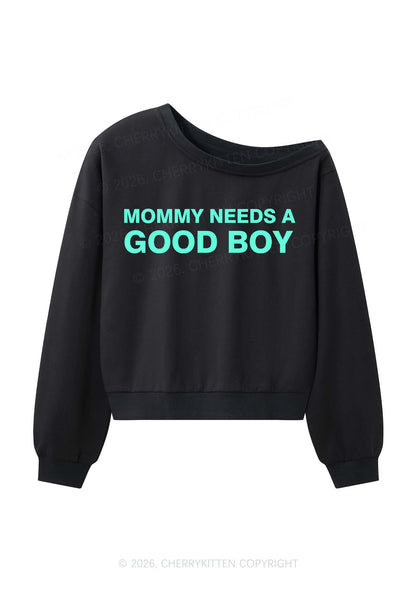 Mommy Needs A Good Boy Y2K Off Shoulder Sweatshirts Cherrykitten