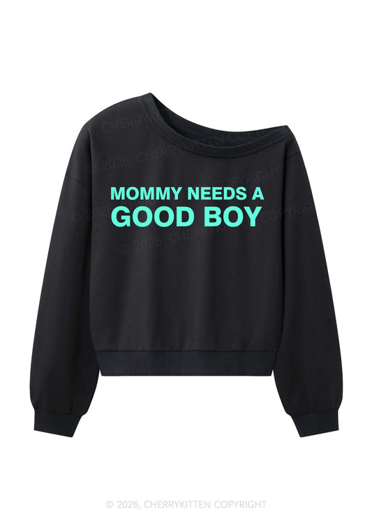 Mommy Needs A Good Boy Y2K Off Shoulder Sweatshirts Cherrykitten