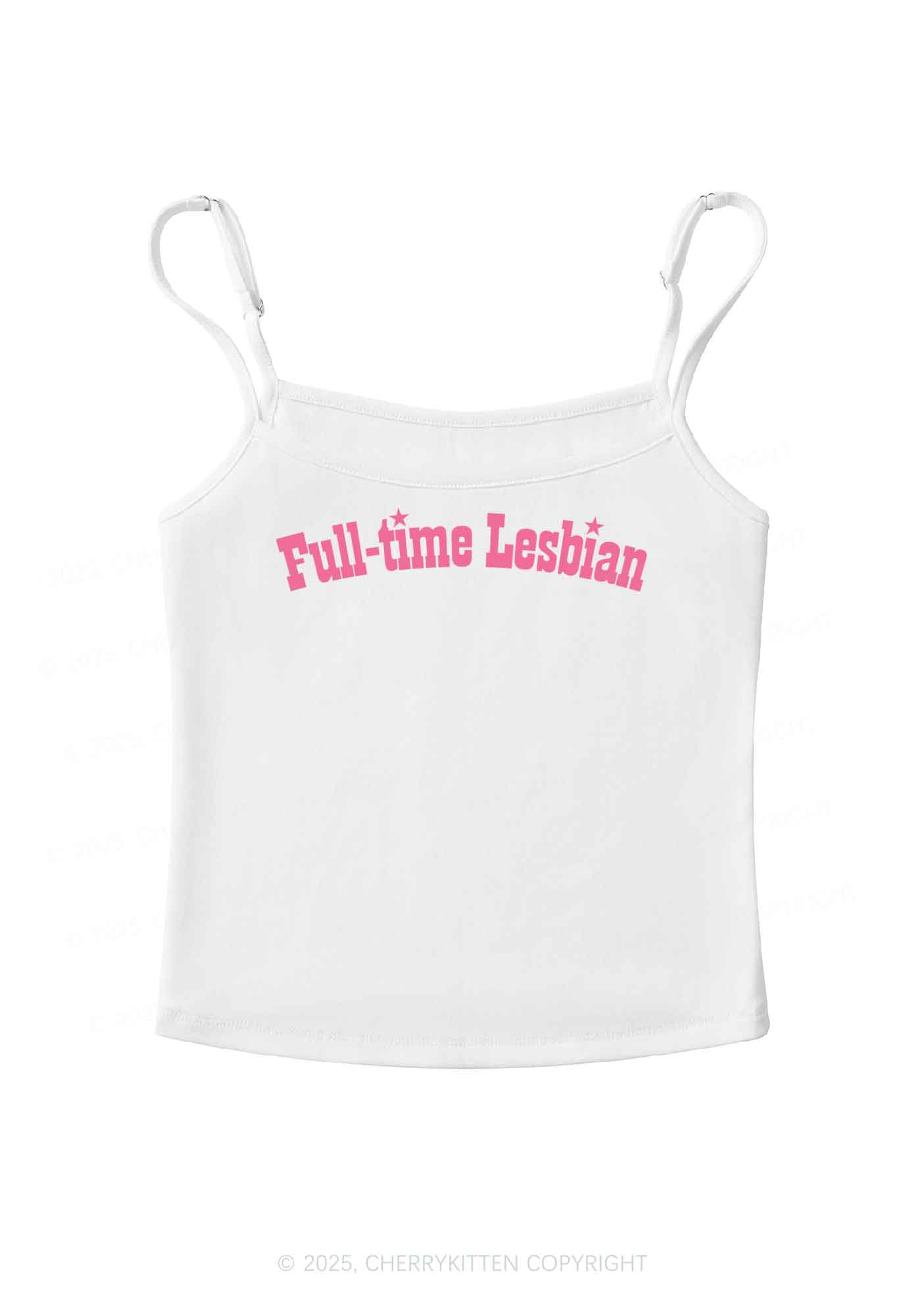 Full Time Lesbian Pride Y2K Spaghetti Strap Cami Cherrykitten