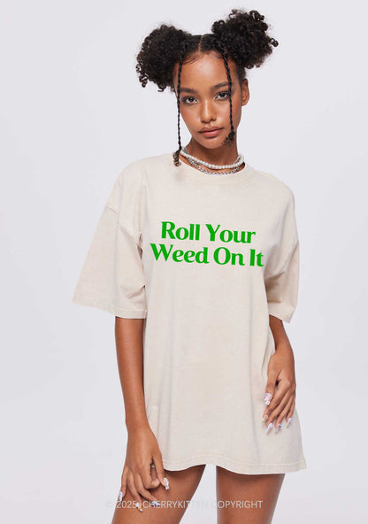 Roll Your Wxxd On It Y2K Shirts Washed Tee Cherrykitten