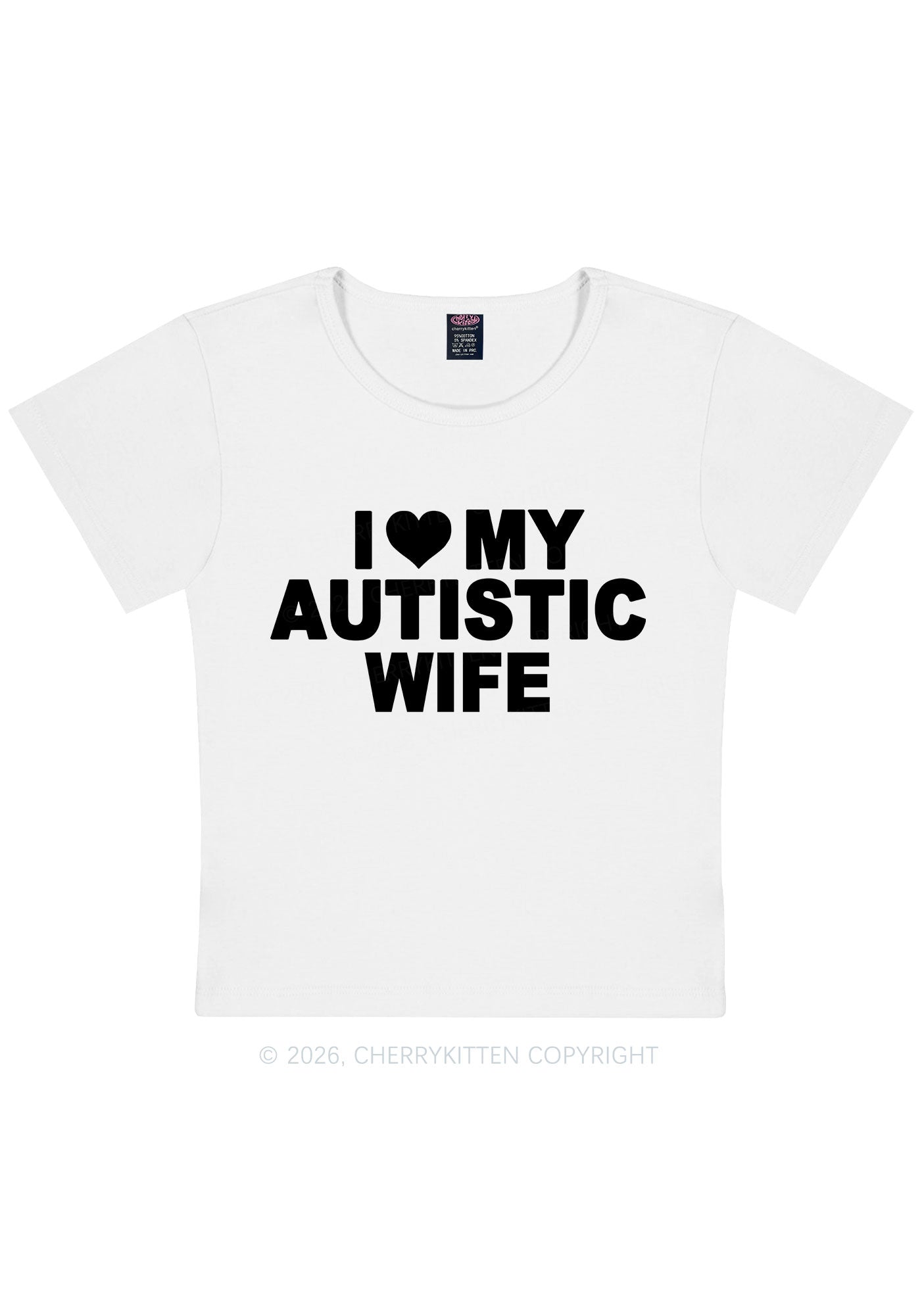 I Love My Autistic Wife Y2K Baby Tee Cherrykitten
