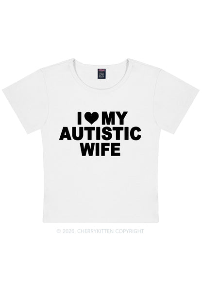 I Love My Autistic Wife Y2K Baby Tee Cherrykitten