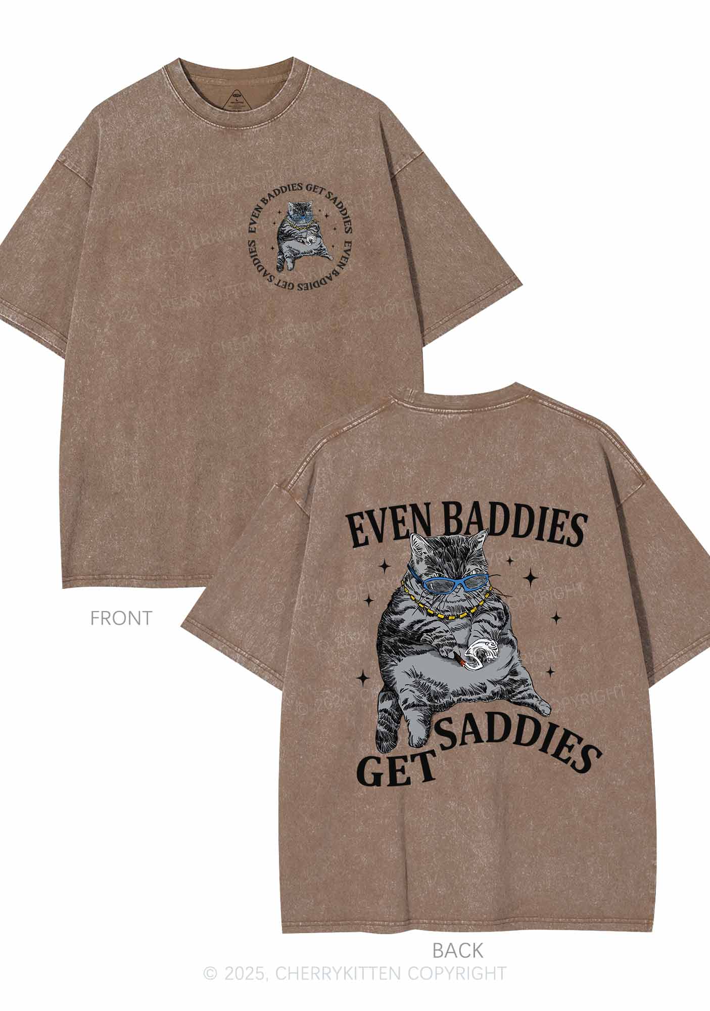 Even Baddies Get Saddies Two Sides Y2K Shirts Washed Tee Cherrykitten